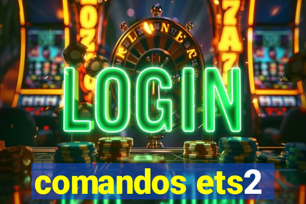 comandos ets2